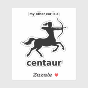 My Other Car Is a Centaur Decal (Black Vinyl)