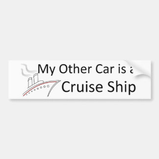My Other Car is a Cruise Ship Bumper Sticker