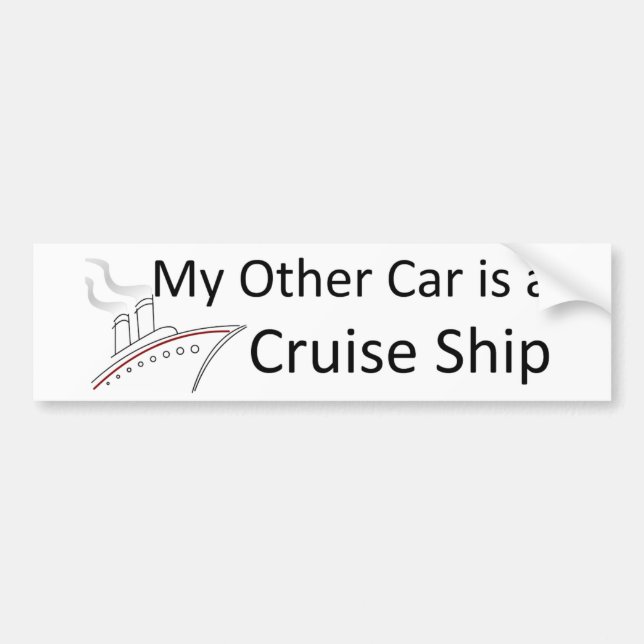 My Other Car is a Cruise Ship Bumper Sticker (Front)