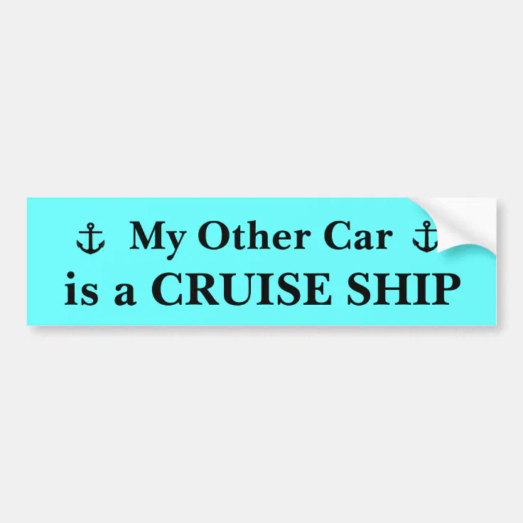 My Other Car Is A Cruise Ship Bumper Sticker | Zazzle