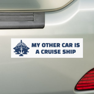 My Other Car is a Cruise Ship Funny Nautical Bumper Sticker