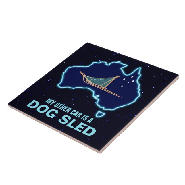 My Other Car Is A Dog Sled - Australia Tile (Side)