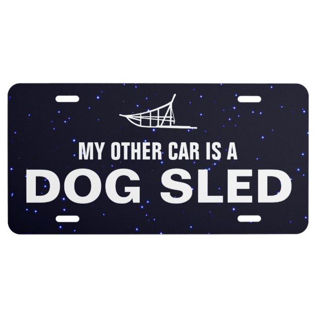 My Other Car Is A Dogsled License Plate (Front)