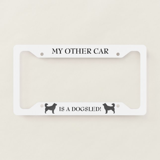 My Other Car is a Dogsled License Plate Frame (Front)