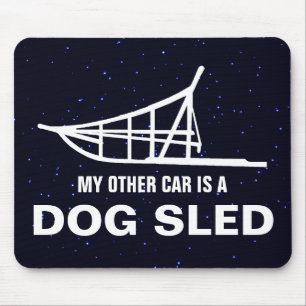 My Other Car Is A Dogsled Mouse Pad