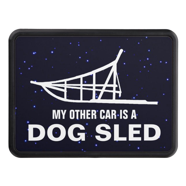 My Other Car Is A Dogsled Trailer Hitch Cover (Front)