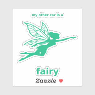 My Other Car Is a Fairy Decal (Emerald Vinyl)