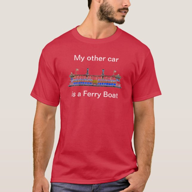 My other car is a Ferry Boat tee shirt (Front)