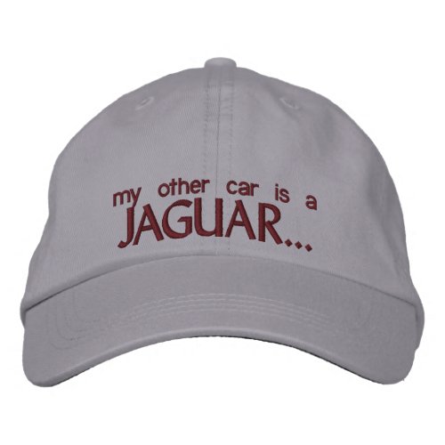 MY OTHER CAR IS A JAGUAR EMBROIDERED BASEBALL HAT
