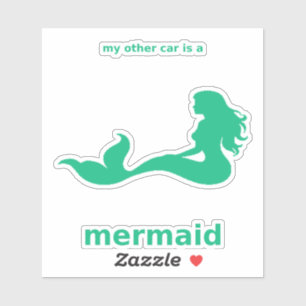 My Other Car Is a Mermaid Decal (Emerald Vinyl)