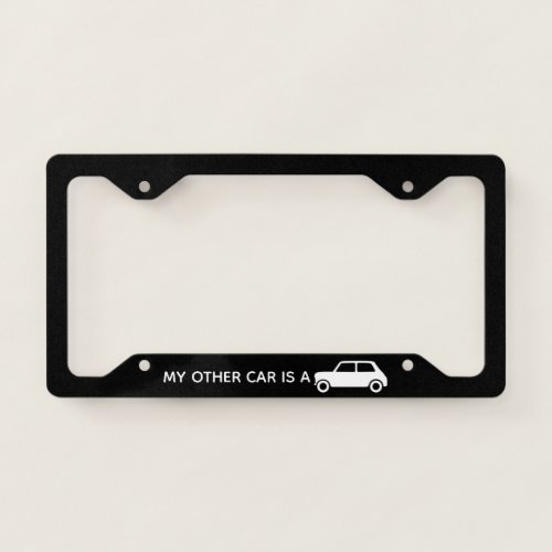My Other Car is a Mini Car Black License Plate Frame