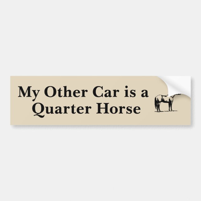 My Other Car is a Quarter Horse Bumper Sticker (Front)