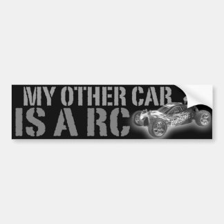 my Other car is a Rc Bumper Sticker