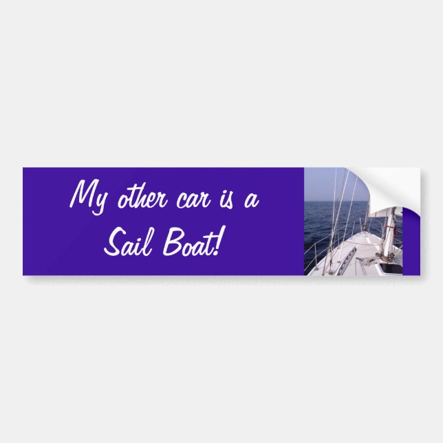 My other car is a Sail Boat! Bumper Sticker (Front)