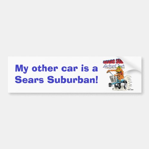 My other car is a Sears Suburban Bumper Sticker