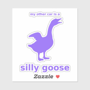 My Other Car Is a Silly Goose Decal (Violet Vinyl)