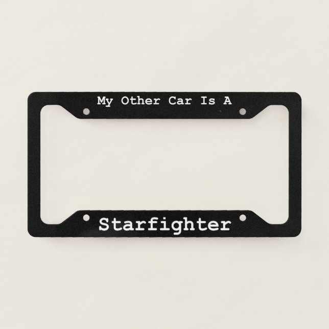 My Other Car Is A Starfighter  License Plate Frame (Front)