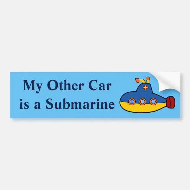 My Other Car is a Submarine Bumper Sticker Zazzle