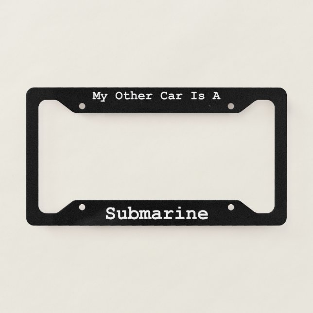 My Other Car Is A Submarine  License Plate Frame (Front)