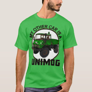 My other car is a Unimog Green T-Shirt