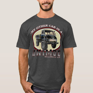 My other car is a UNIMOG T-Shirt