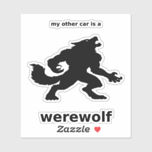 My Other Car Is a Werewolf Decal (Black Vinyl)