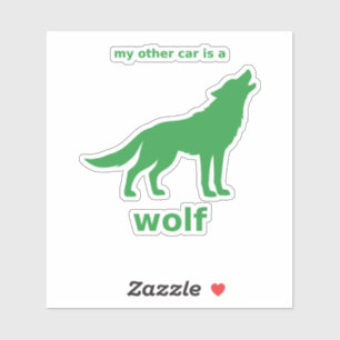 My Other Car Is a Wolf Decal (Green Vinyl)