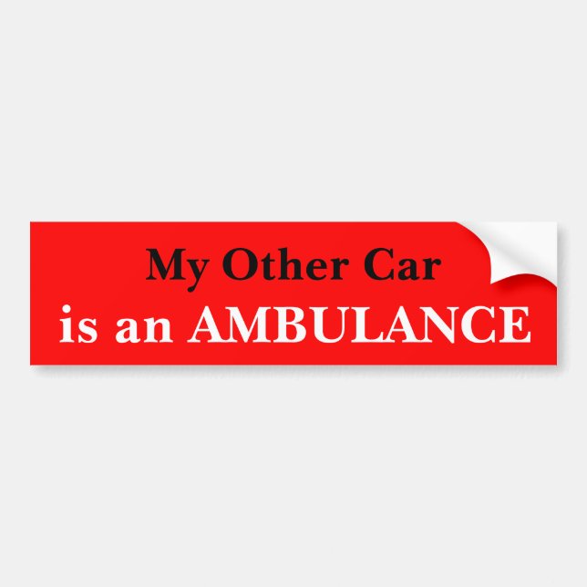 My Other Car Is An Ambulance Bumper Sticker (Front)
