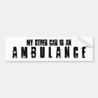 My other car is an Ambulance Bumper Sticker