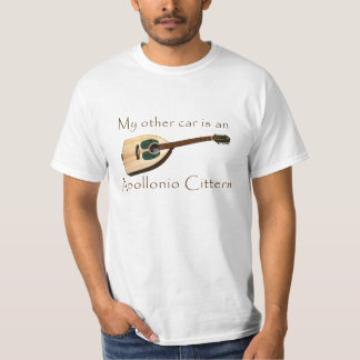 My Other Car is an Apollonio Cittern T-Shirt