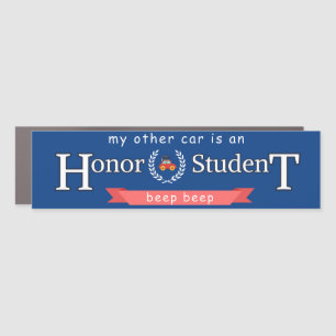 My Other Car Is An Honor Student Magnet
