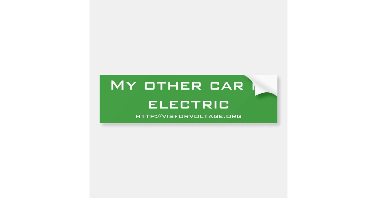 My other car is electric bumper sticker Zazzle