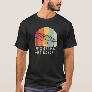 My Other Car Is My Kayak Outdoor Kayaking 1 T-Shirt