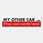 my-other-car-is-template-02 bumper sticker