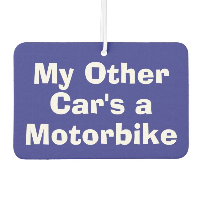My Other Car's a Motorbike Air Freshener (Front)