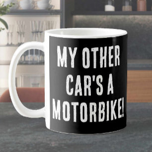 My Other Car's a Motorbike Coffee Mug