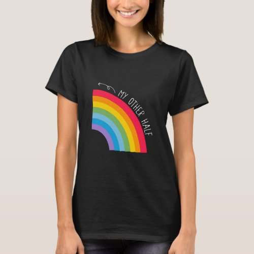 My Other Half Gay Couple Rainbow Pride Cool LGBT  T_Shirt