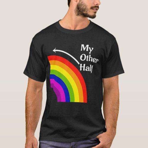 My Other Half Rainbow Left Matching T Shirt