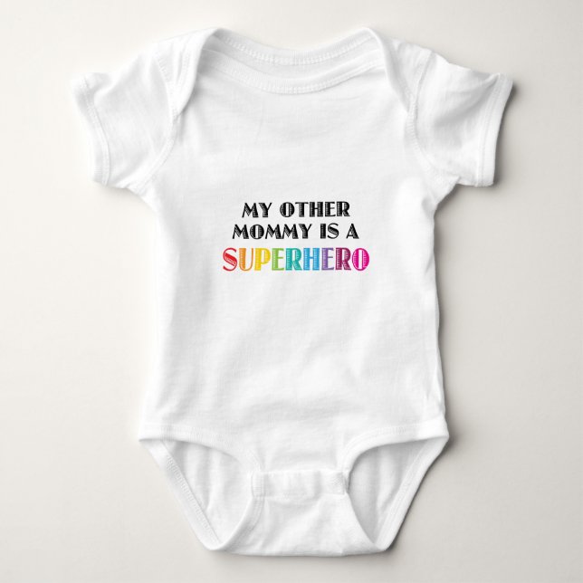 My Other Mommy Is A Superhero Baby Bodysuit (Front)