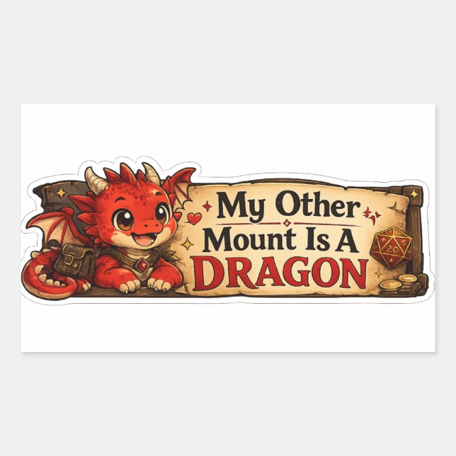My Other Mount Is A Dragon Cute Baby Dragon  Rectangular Sticker (Front)