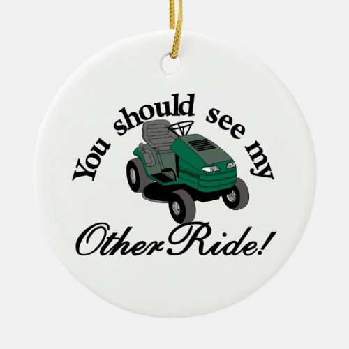 My Other Ride Ceramic Ornament