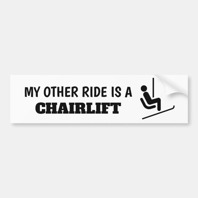 My Other Ride is a Chairlift Sticker (Front)