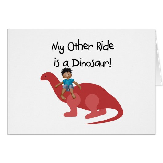 My Other Ride is a Dinosaur AA (Front Horizontal)