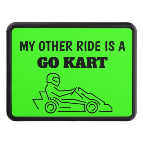 My Other Ride is a Go Kart Hitch Cover