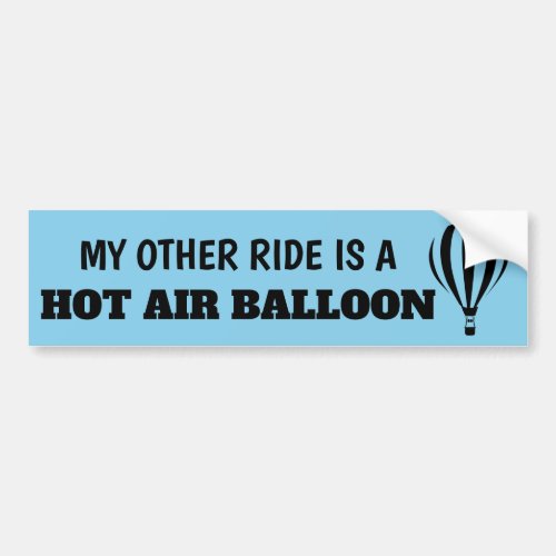 My Other Ride is a Hot Air Balloon Bumper Sticker