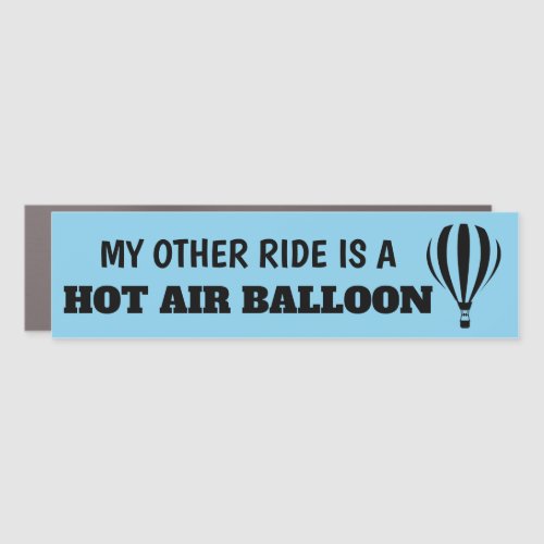 My Other Ride is a Hot Air Balloon Car Magnet