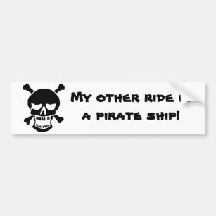 My Other Ride is a Pirate Ship Bumper Sticker
