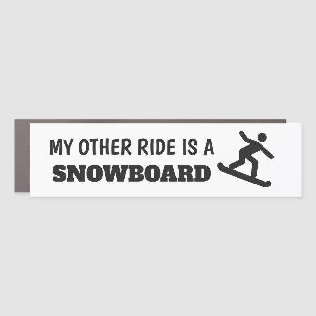 My Other Ride is a Snowboard Car Magnet (Front)