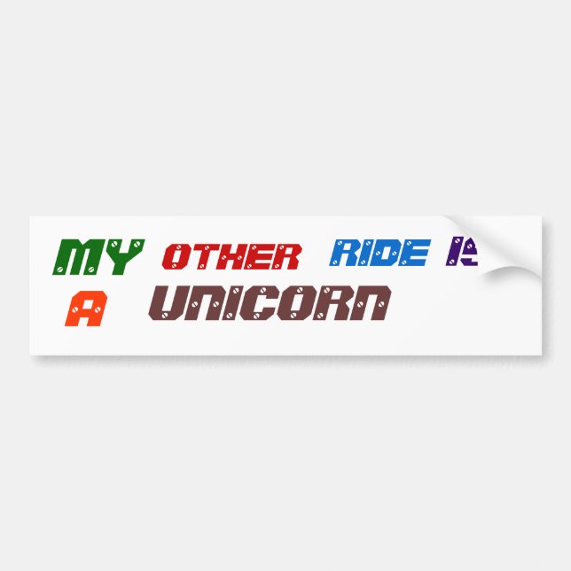 MY, OTHER, RIDE, IS, A, UNICORN BUMPER STICKER (Front)