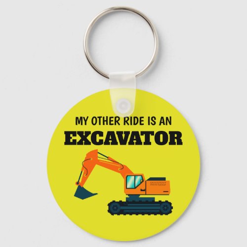 My other ride is an excavator keychain